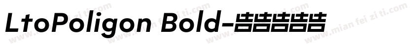LtoPoligon Bold字体转换